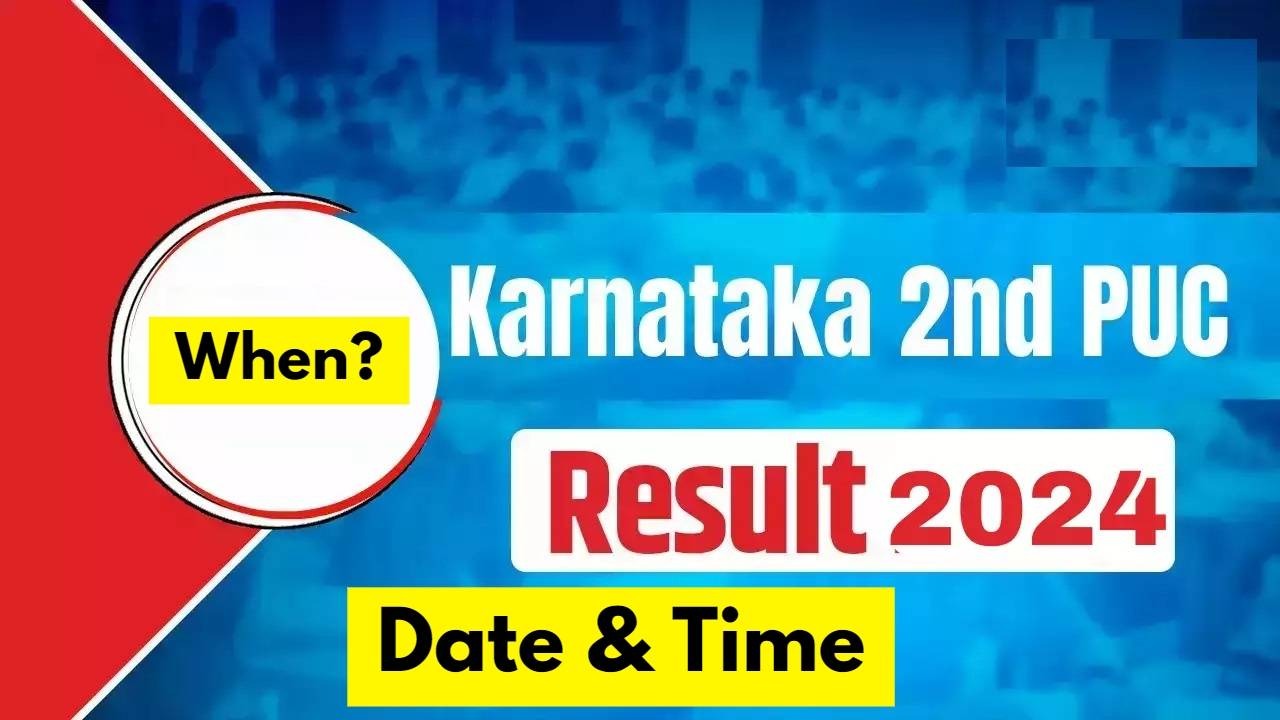 Karnataka PUC 2 Result 2024: कर्नाटक पीयूसी 2024 के परिणाम जारी यहां जानिए पुरी जानकारी